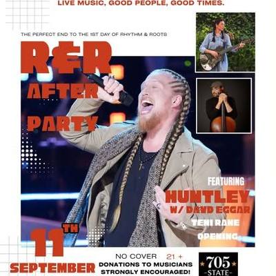 Poster for R&R After Party w/ Huntley & Dave Eggar